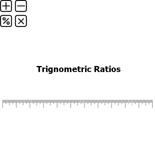 Trignometric Ratios